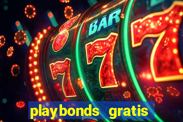 playbonds gratis jogar bingo silverball